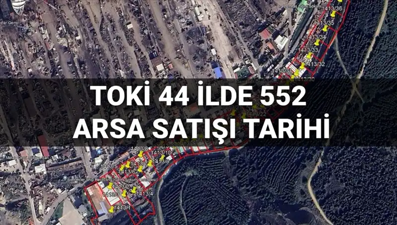 2025’te TOKİ'den 44 İlde 552 Arsa Satışı: İstanbul'dan İzmir'e Fırsatlar!