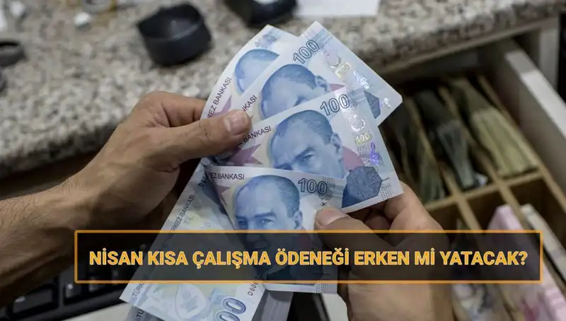 Kısa Çalışma Ödeneği Bayram Öncesi Erken Yatacak mı?