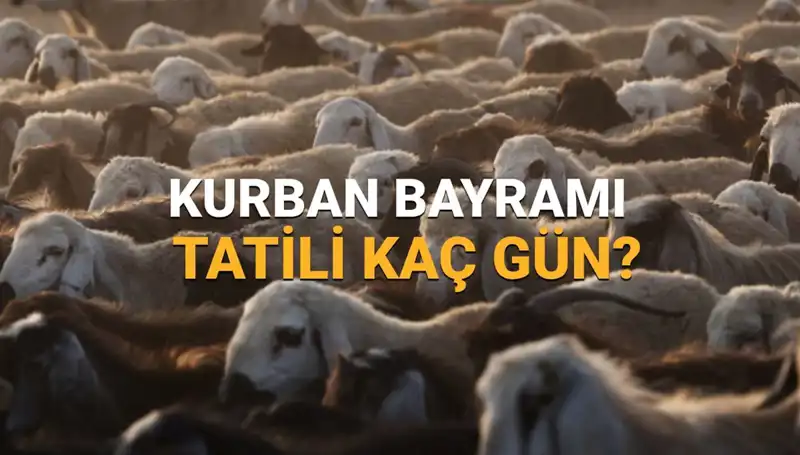 Kurban Bayramı 2025 Tatili Ne Zaman? İşte Tüm Detaylar!