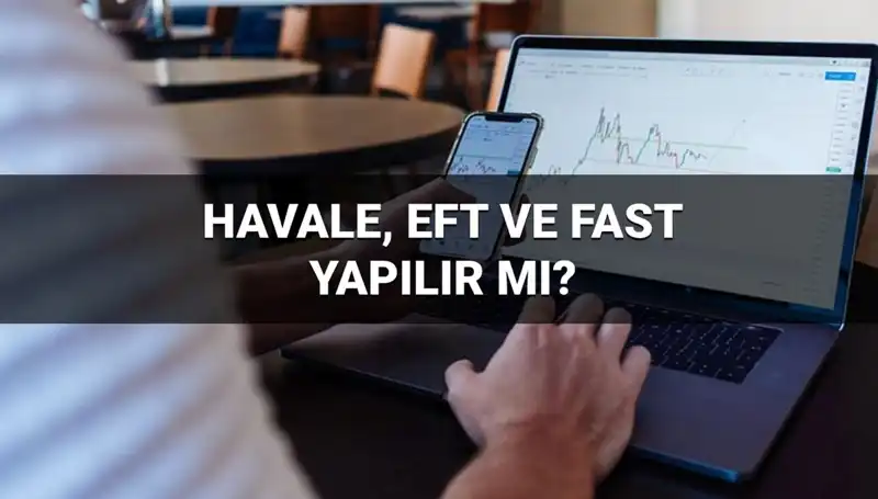 Bayramda Para Transferleri: Havale, EFT ve FAST İşlemleri Nasıl Yürütülüyor?