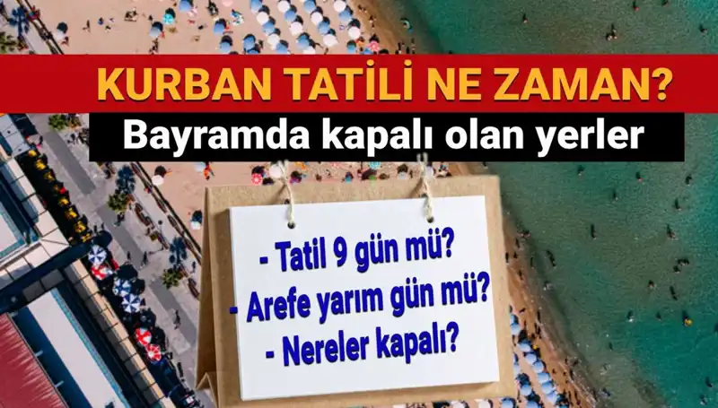 Kurban Bayramı Tatili Uzatılacak mı? Tüm Detaylar Burada!