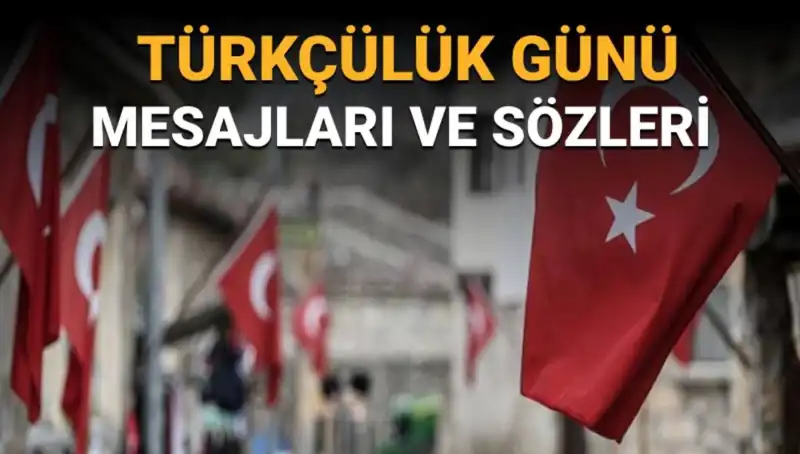 3 Mayıs Türkçülük Günü: Türk Milliyetçiliğinin Anlamı ve Önemi