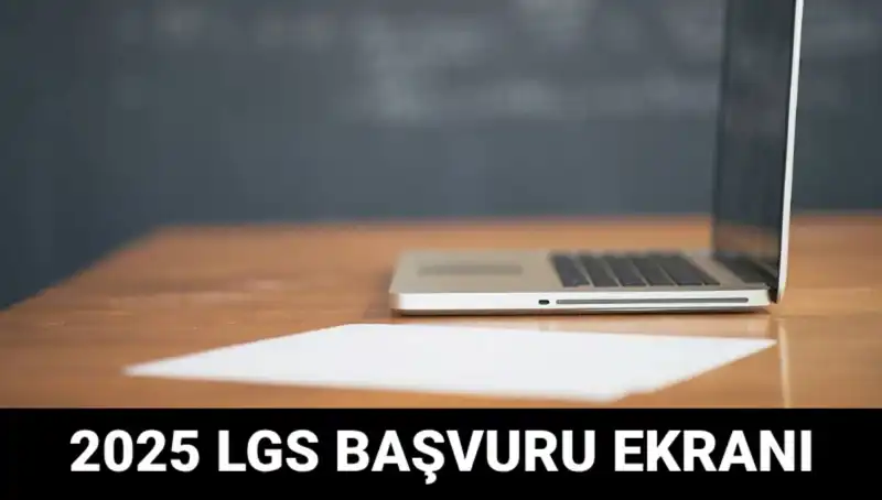 LGS Başvuruları Başladı: 2025 için e-Okul Ekranında Neler Var?