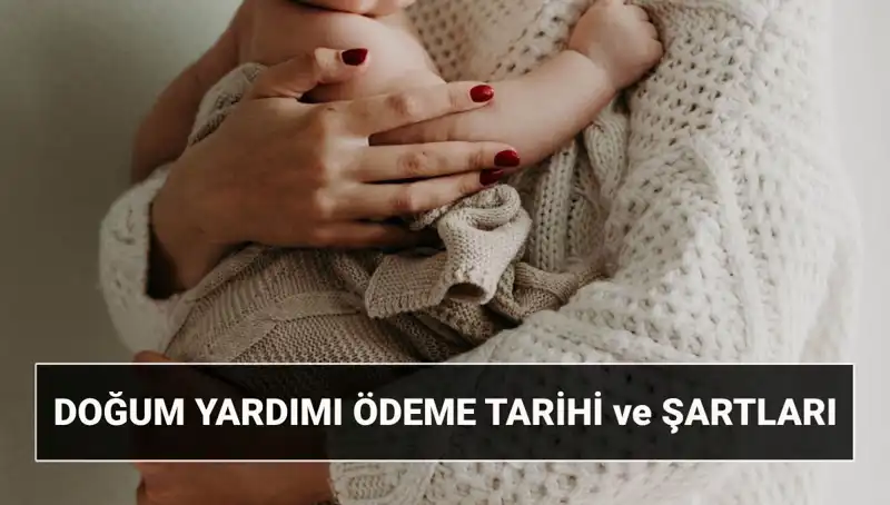 2025'te Doğum Yardımı Başvurusu: Çocuk Doğum Desteği Hakkında Bilmeniz Gerekenler